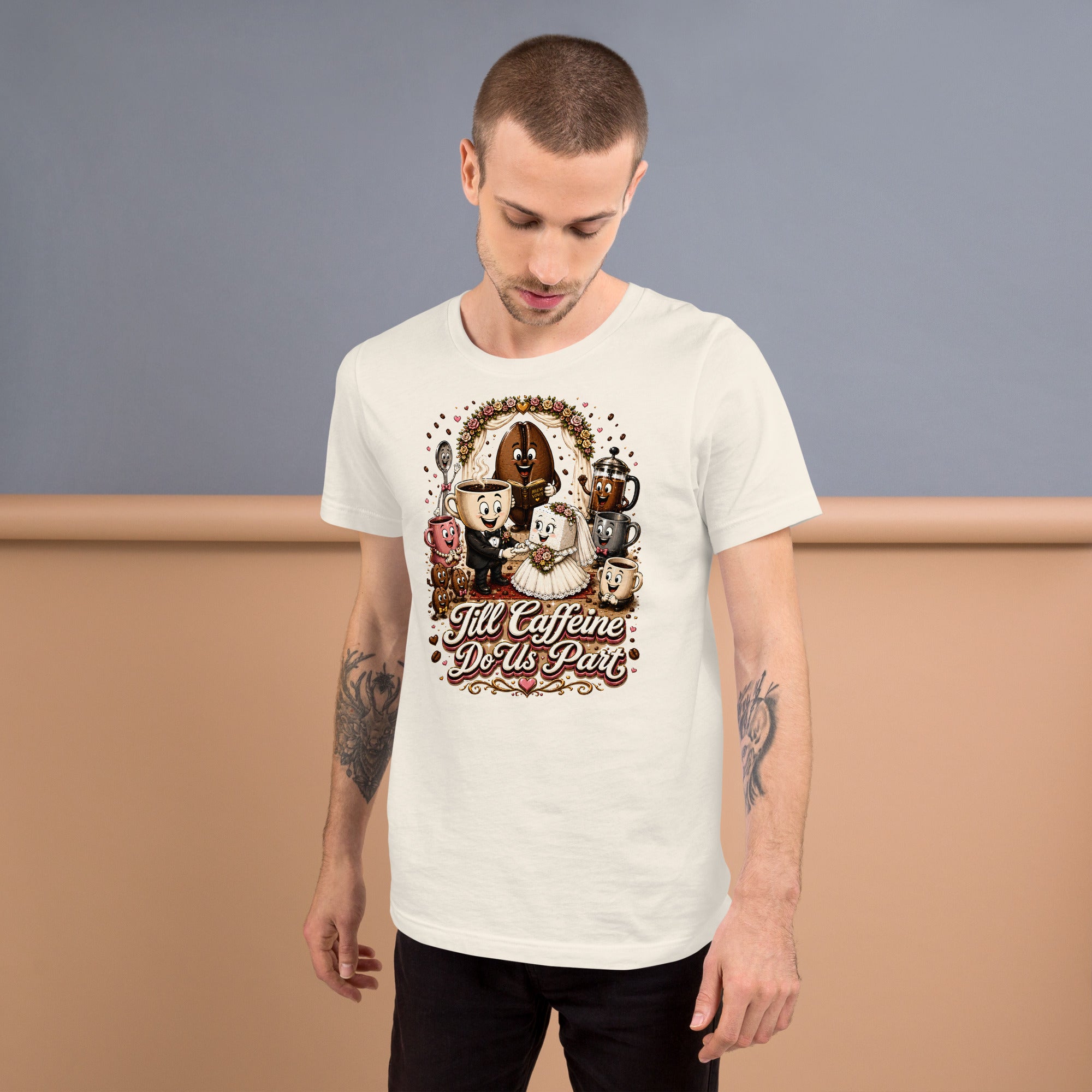 Coffee Lovers Unisex T-Shirt Till Caffeine Do Us Part – Funny Wedding & Couple Graphic Tee by printfluence.net