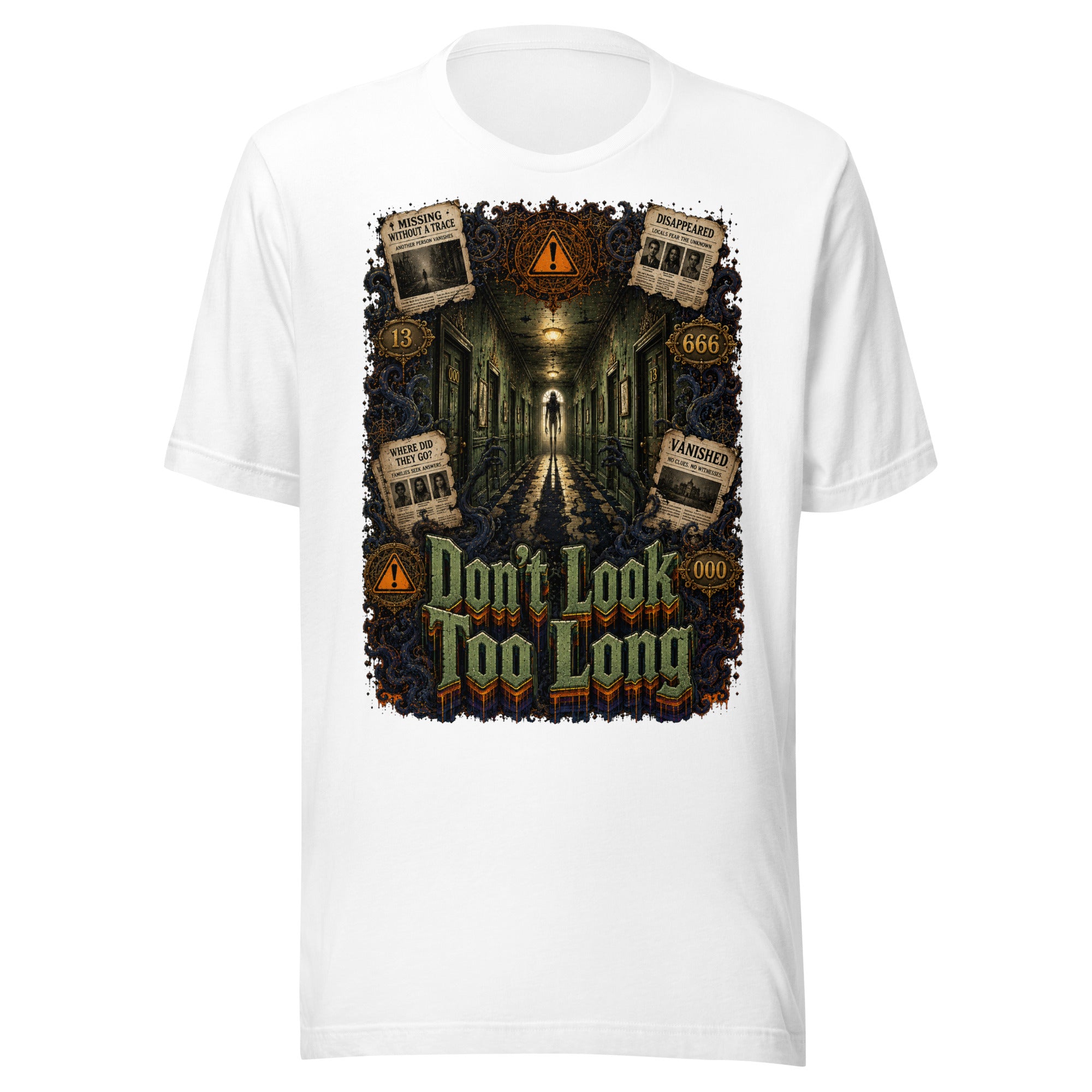 Horror and Mystery Lovers Unisex T-Shirt — "Don't Look Too Long" Creepy Hallway and Missing Persons Design by printfluence.net
