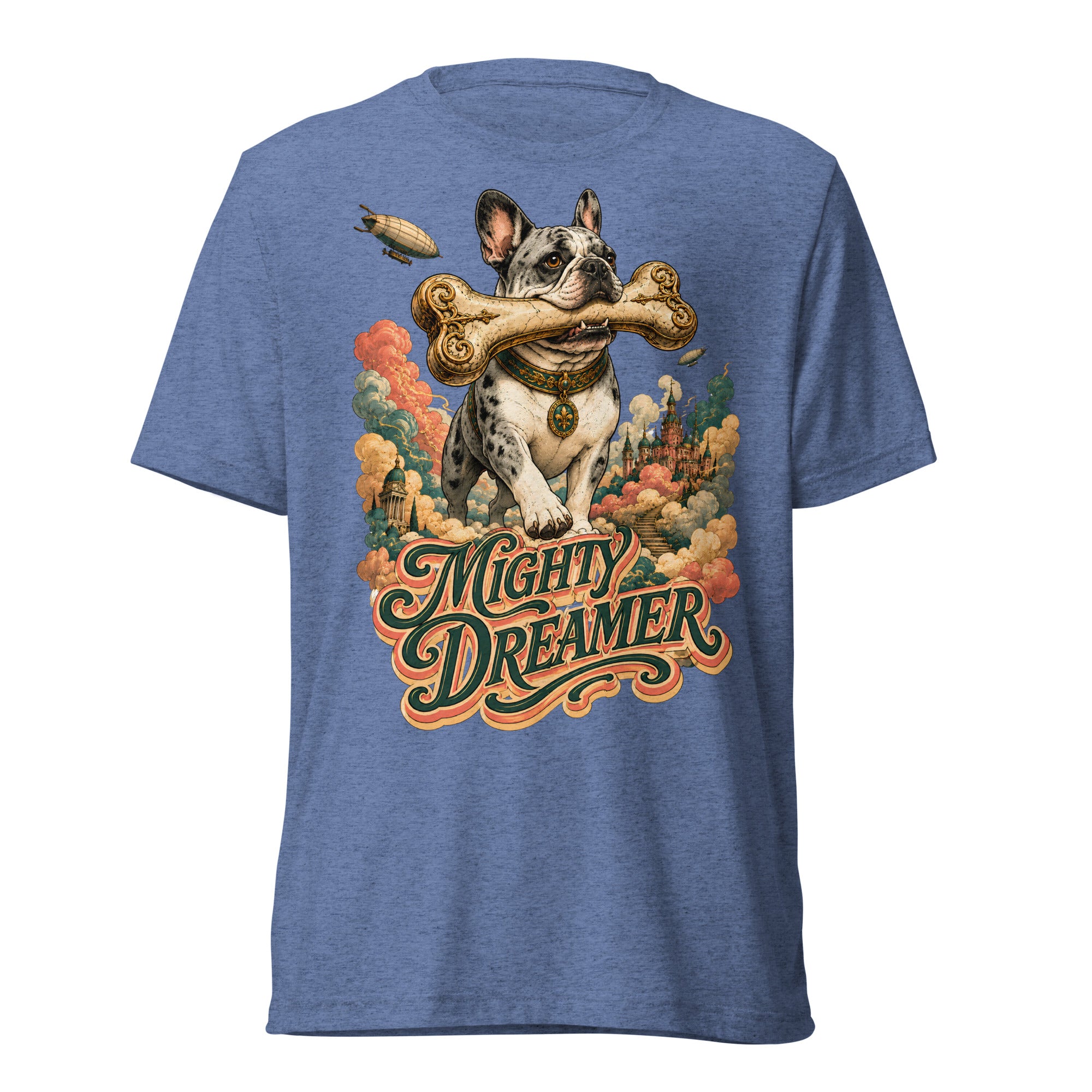 Mighty Dreamer Frenchie Tri-Blend - French Bulldog Lovers Fantasy T-Shirt T-6 by printfluence.net