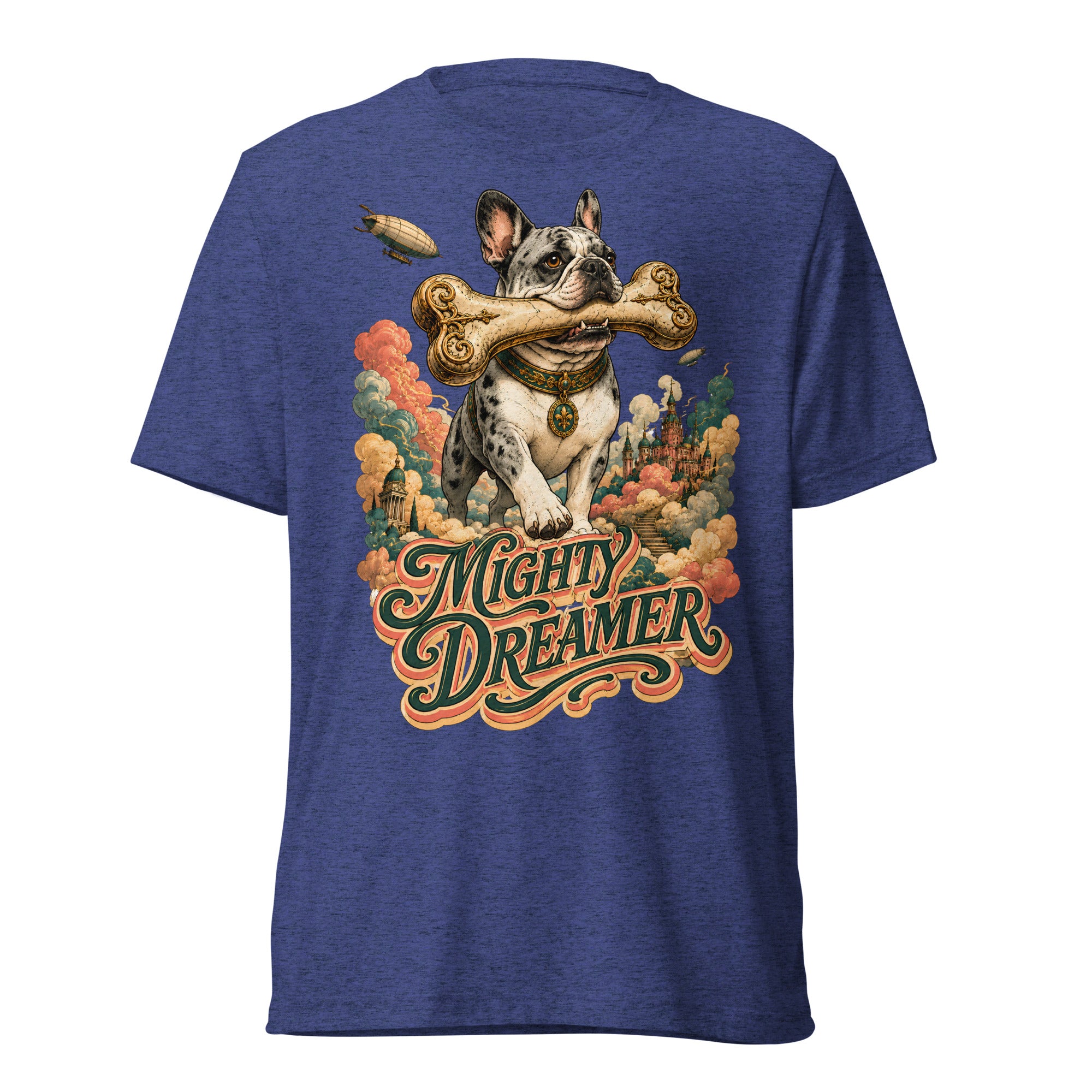 Mighty Dreamer Frenchie Tri-Blend - French Bulldog Lovers Fantasy T-Shirt T-6 by printfluence.net