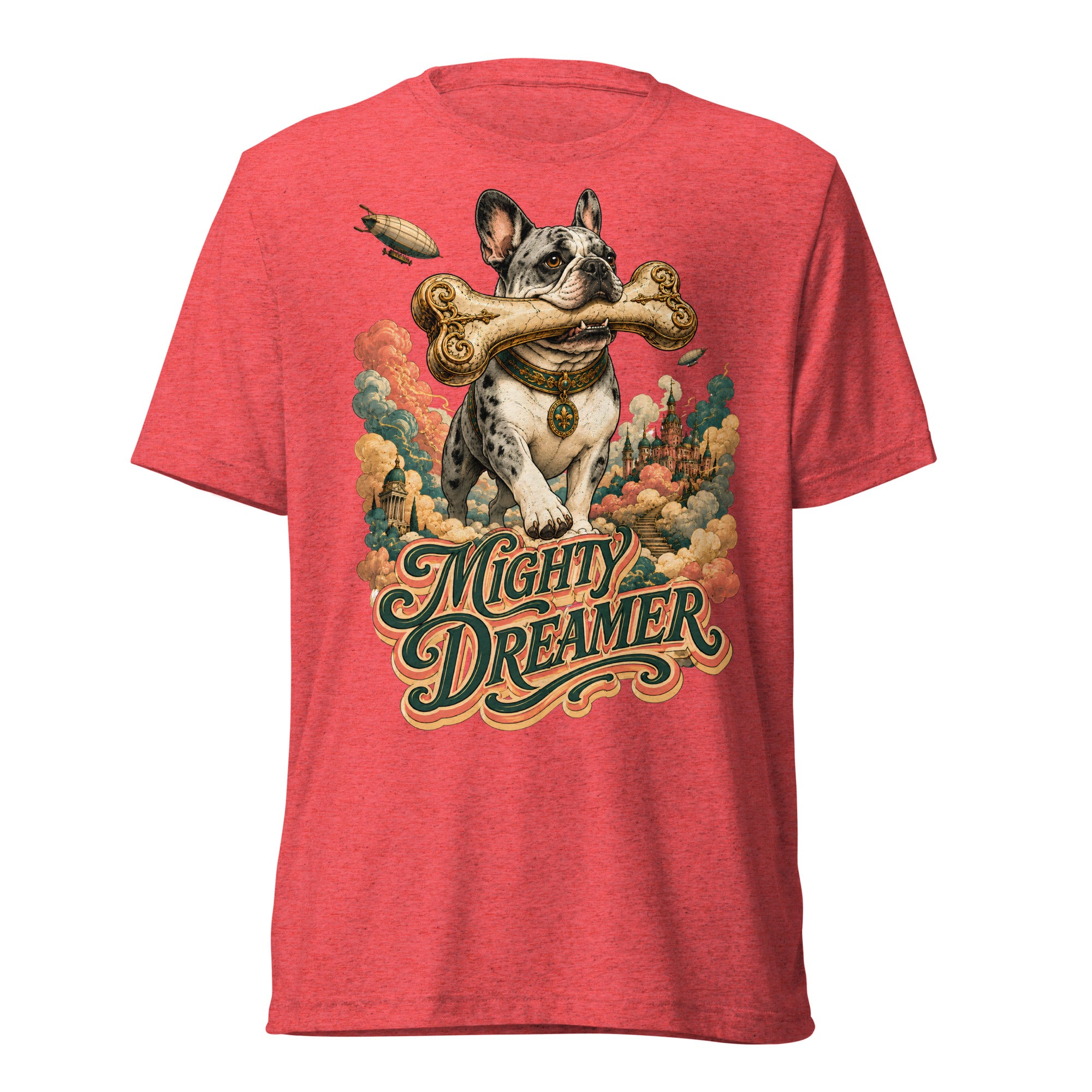 Mighty Dreamer Frenchie Tri-Blend - French Bulldog Lovers Fantasy T-Shirt T-6 by printfluence.net