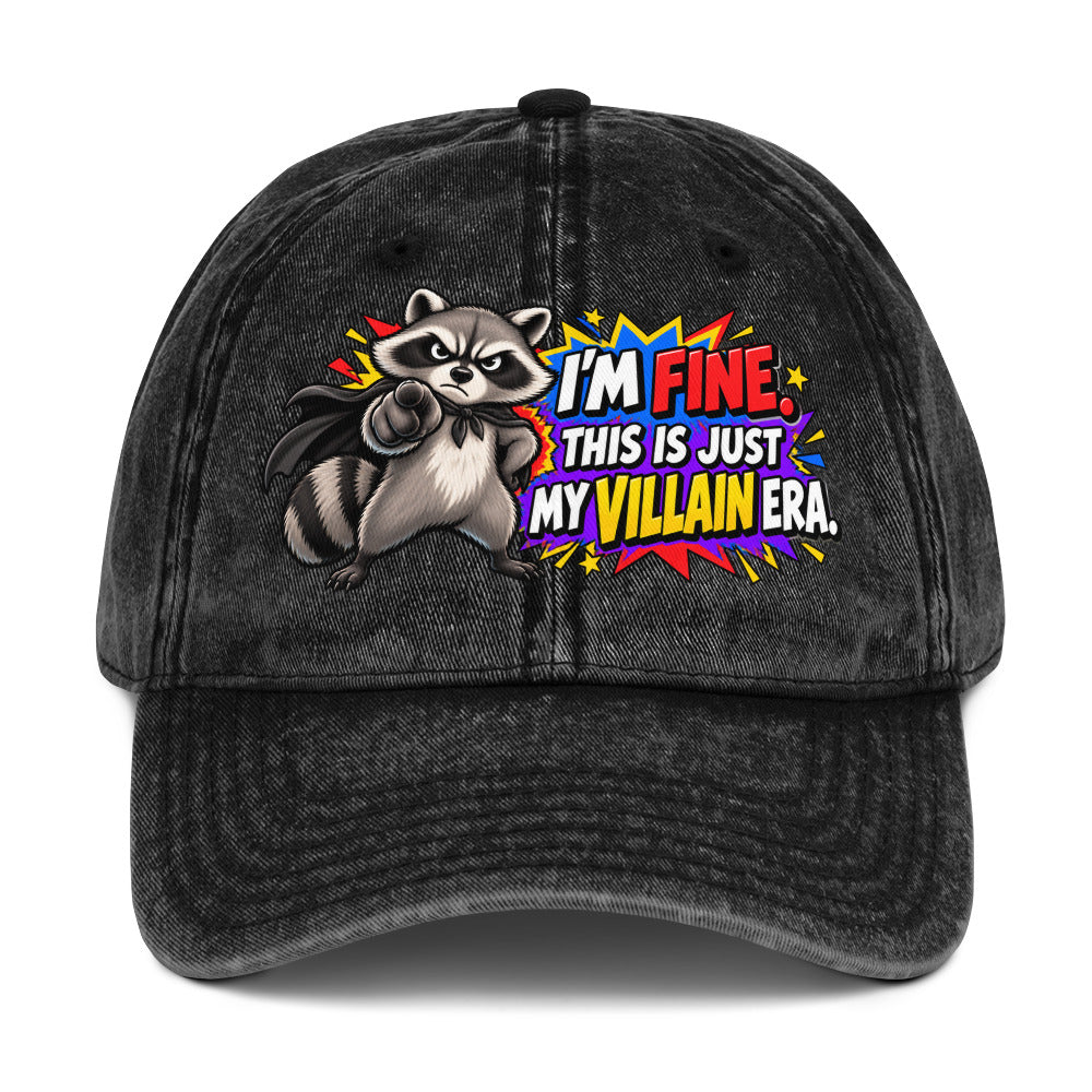 Sarcastic Humor Lovers | Vintage Cap — I'M FINE. THIS IS JUST MY VILLAIN ERA. by printfluence
