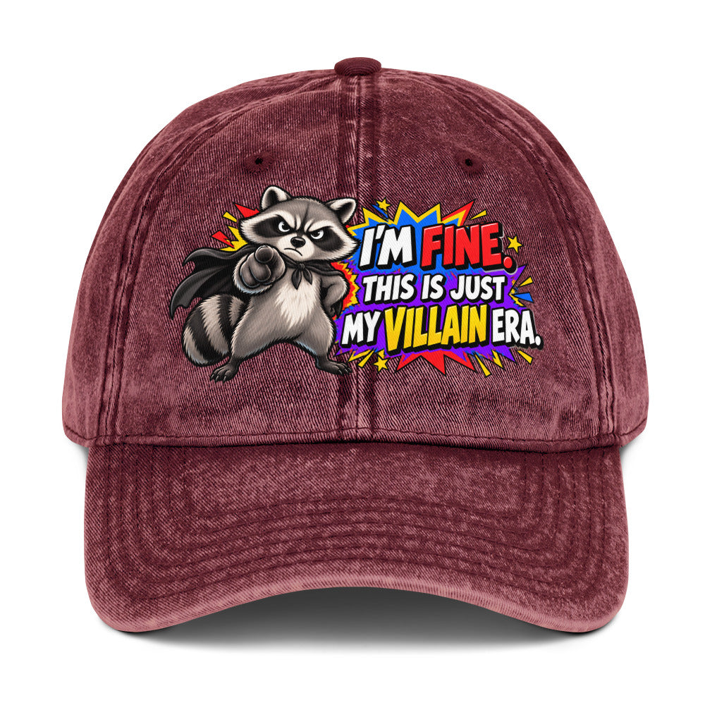 Sarcastic Humor Lovers | Vintage Cap — I'M FINE. THIS IS JUST MY VILLAIN ERA. by printfluence