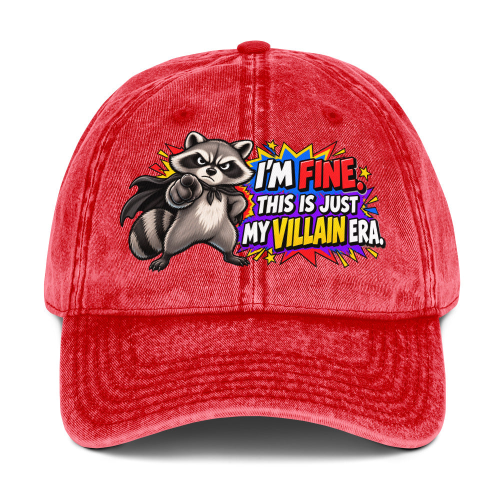 Sarcastic Humor Lovers | Vintage Cap — I'M FINE. THIS IS JUST MY VILLAIN ERA. by printfluence