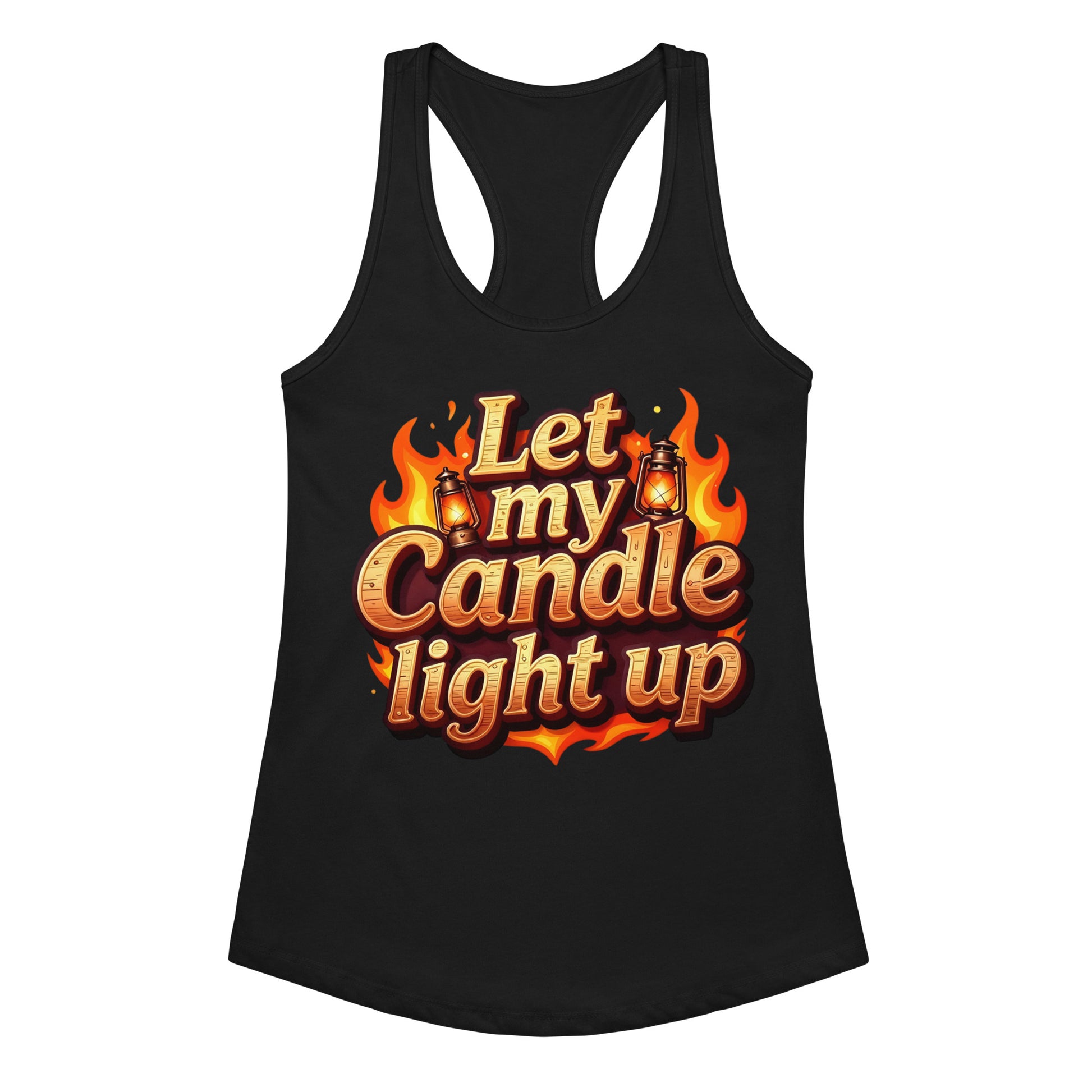 Women’s fitted racerback tank top - Let My Candle Light Up Racerback Tank – Radiant Power for Elite Women by printfluence.net