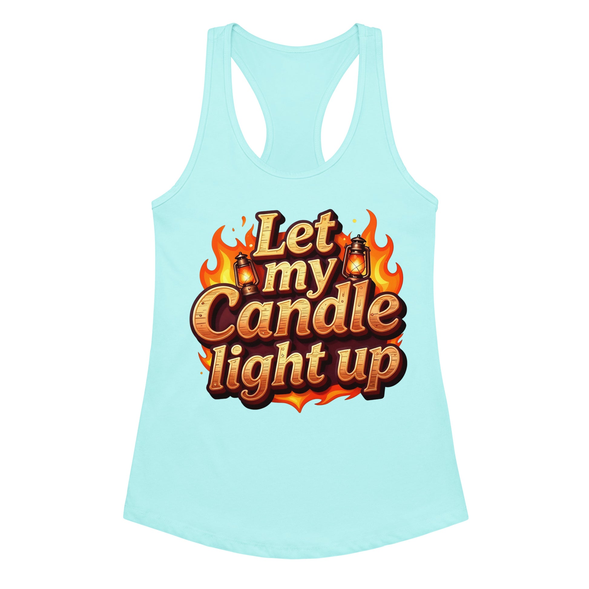Women’s fitted racerback tank top - Let My Candle Light Up Racerback Tank – Radiant Power for Elite Women by printfluence.net