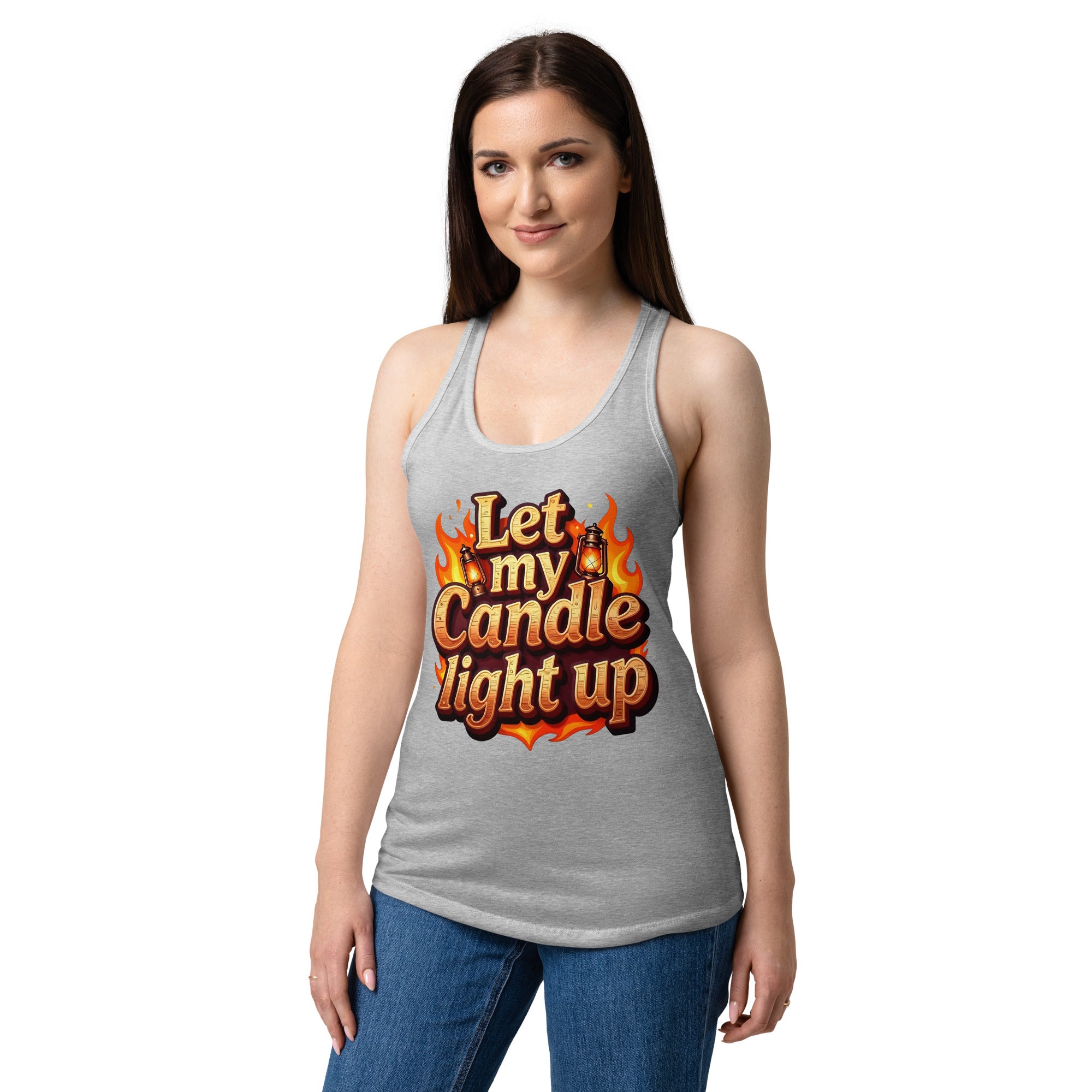 Women’s fitted racerback tank top - Let My Candle Light Up Racerback Tank – Radiant Power for Elite Women by printfluence.net