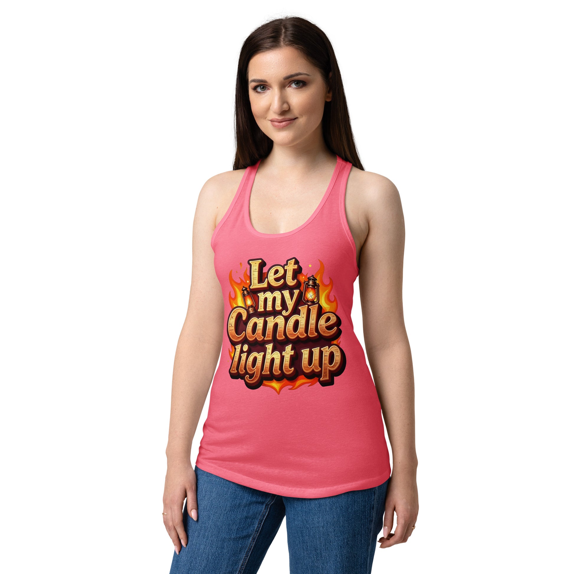Women’s fitted racerback tank top - Let My Candle Light Up Racerback Tank – Radiant Power for Elite Women by printfluence.net