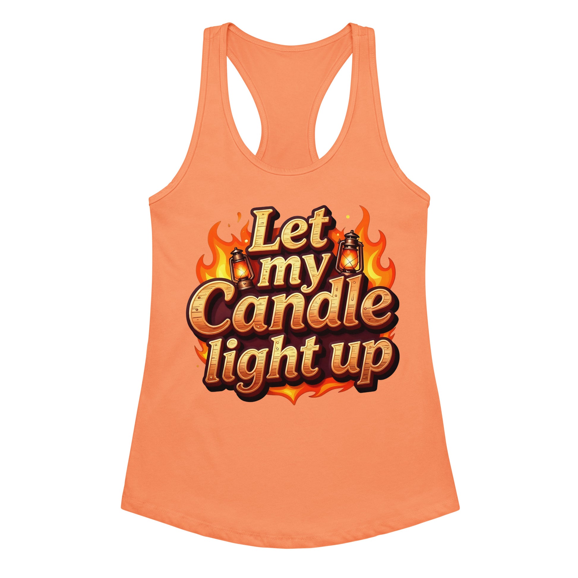 Women’s fitted racerback tank top - Let My Candle Light Up Racerback Tank – Radiant Power for Elite Women by printfluence.net