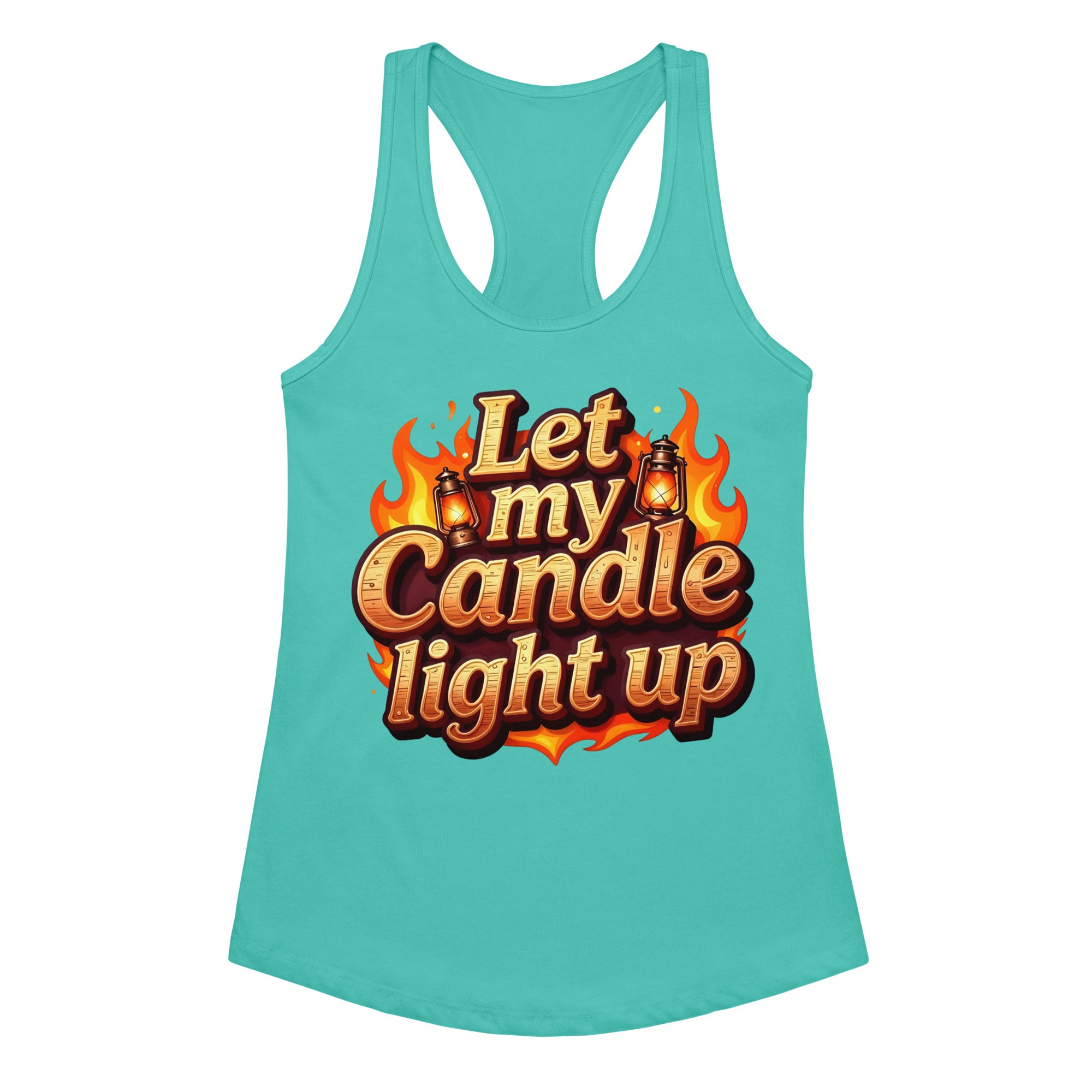 Women’s fitted racerback tank top - Let My Candle Light Up Racerback Tank – Radiant Power for Elite Women by printfluence.net