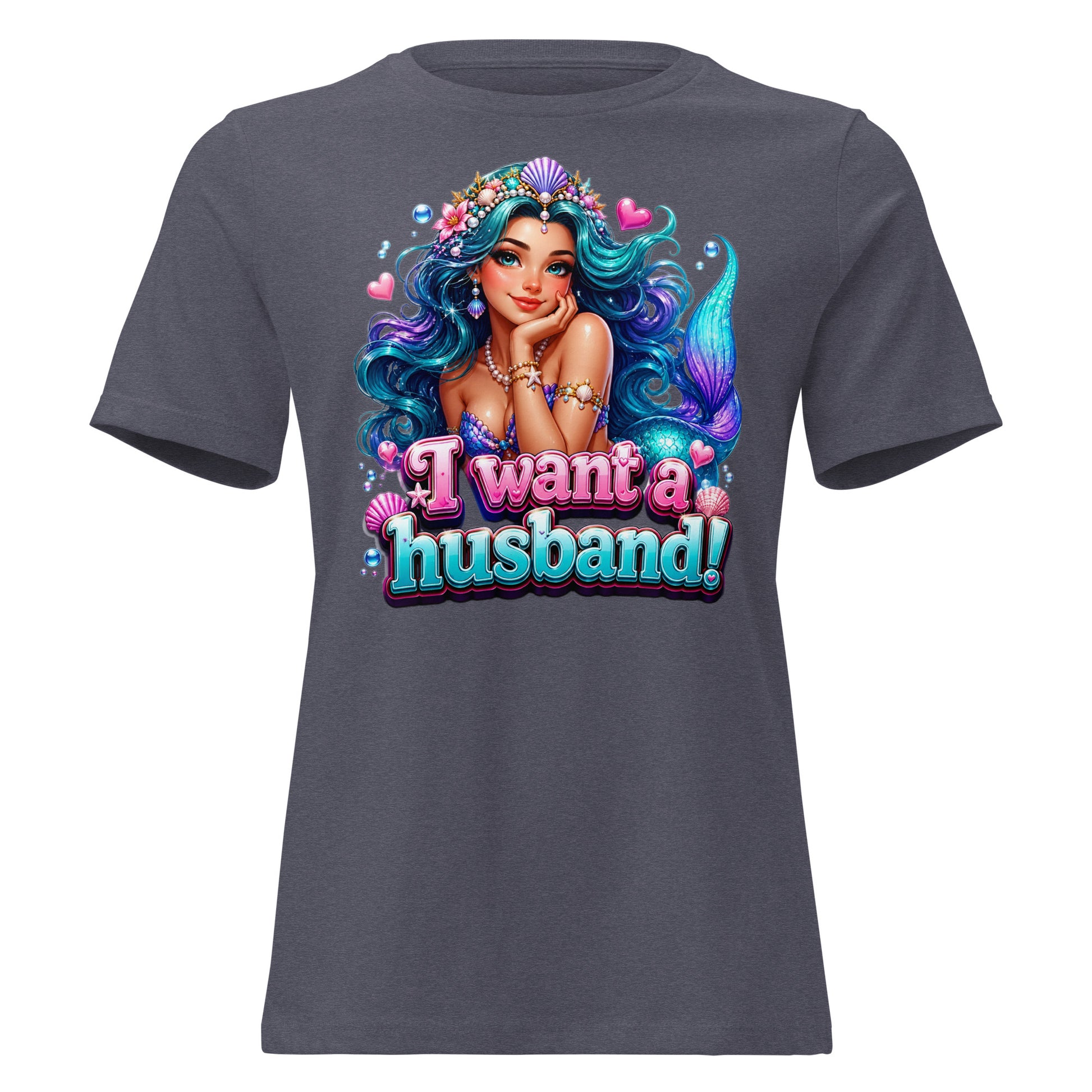 Women's Relaxed T-Shirt - I Want A Husband - Cute Magical Mermaid by printfluence.net