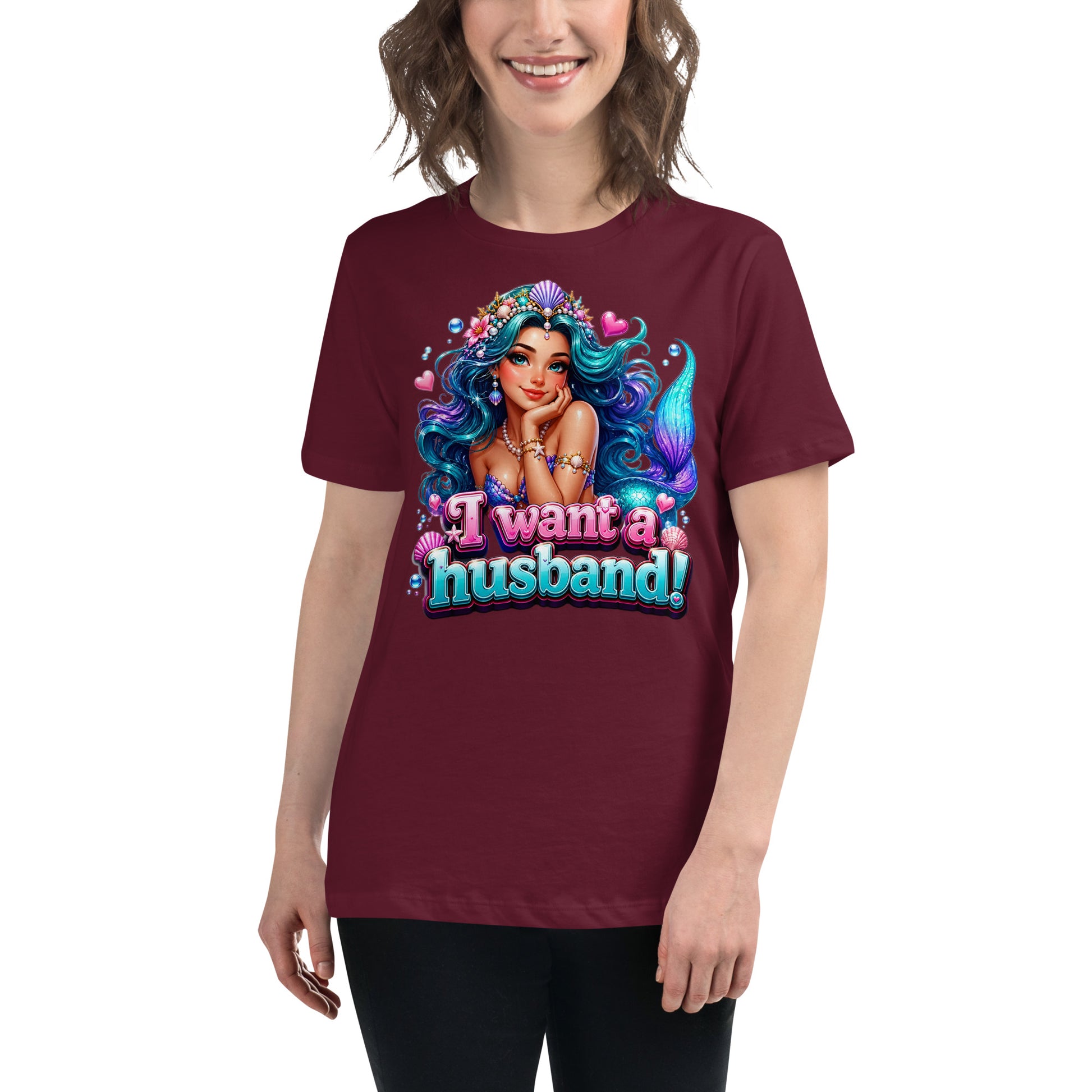 Women's Relaxed T-Shirt - I Want A Husband - Cute Magical Mermaid by printfluence.net