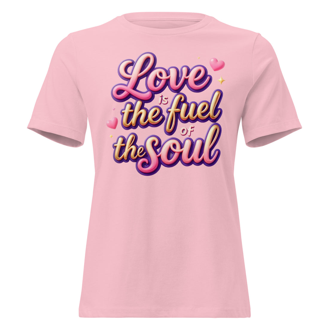 Women's Relaxed T-Shirt - Love Is the Fuel of the Soul – Inspirational Women’s Relaxed T‑Shirt for Confident Dreamers by printfluence.net