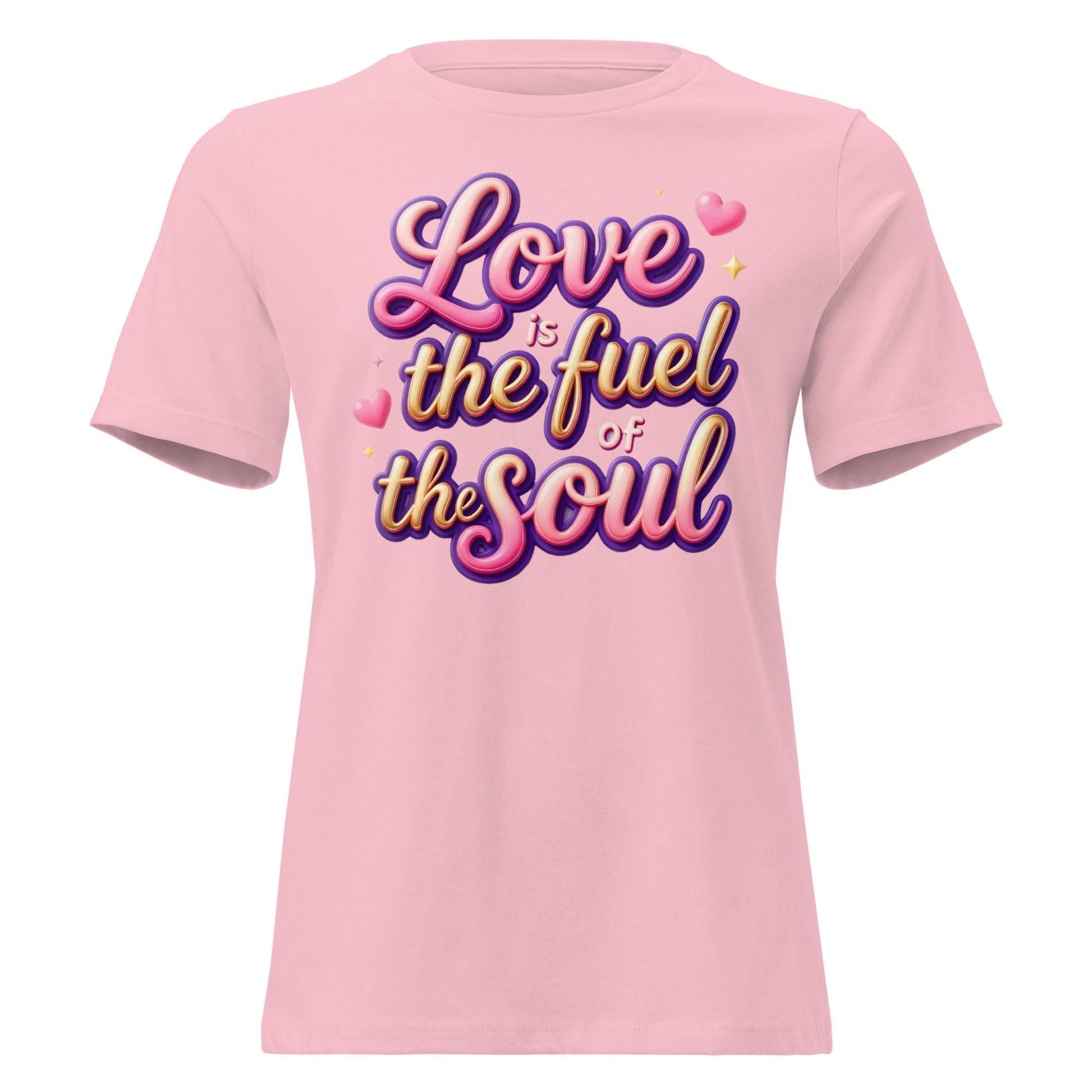 Women's Relaxed T-Shirt - Love Is the Fuel of the Soul – Inspirational Women’s Relaxed T‑Shirt for Confident Dreamers by printfluence.net